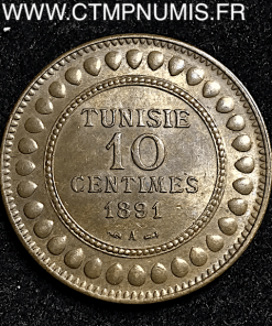 TUNISIE 10 CENTIMES COLONIES 1891 A PARIS