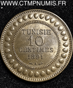 TUNISIE 10 CENTIMES COLONIES  1891 A PARIS 