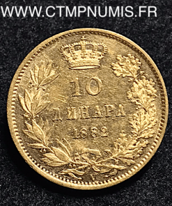 ,SERBIE,10,DINARA,OR,1882,V,
