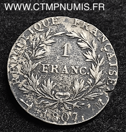 1 FRANC ARGENT NAPOLEON EMPEREUR TETE NUE 1807 M TOULOUSE