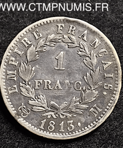 1 FRANC ARGENT NAPOLEON I° 1813 M TOULOUSE