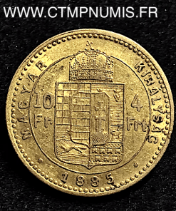 HONGRIE 4 FORINT 10 FRANCS OR 1885