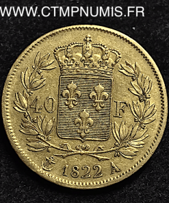 40 FRANCS OR LOUIS XVIII 1822 A PARIS 