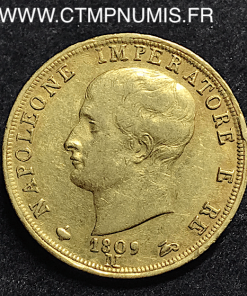 ITALIE 40 LIRE OR NAPOLEON I°  1809 M MILAN