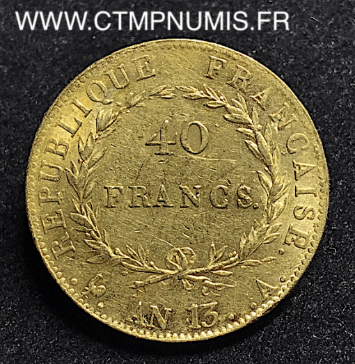 40 FRANCS OR NAPOLEON I°  AN 13 A PARIS