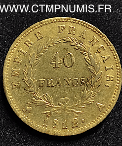 40 FRANCS OR NAPOLEON I° EMPIRE 1812 A PARIS