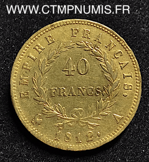 40 FRANCS OR NAPOLEON I° EMPIRE 1812 A PARIS