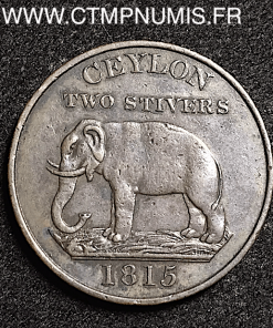 SRI LANKA CEYLAN 2 STIVERS 1815 R/ ELEPHANT