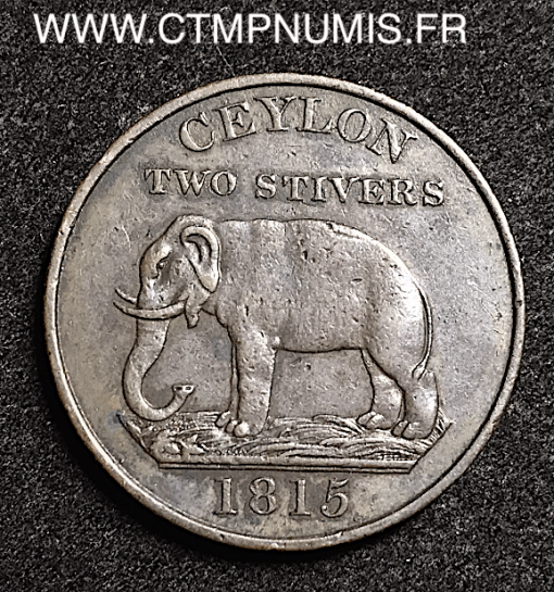 SRI LANKA CEYLAN 2 STIVERS 1815 R/ ELEPHANT