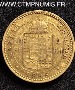 HONGRIE 10 FRANCS 4 FORINT OR FRANCOIS 1886