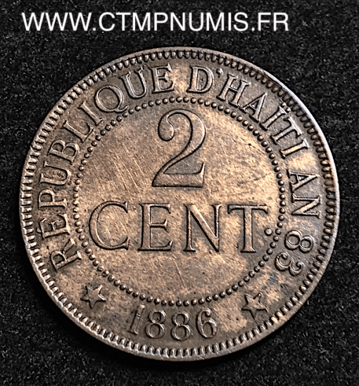 HAITI REPUBLIQUE 2 CENTIMES 1886 A PARIS