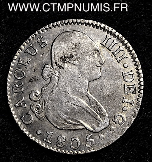 ESPAGNE 2 REALES CHARLES IV 1805 CN SEVILLE