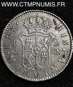 ESPAGNE 2 REALES CHARLES IV 1805 CN SEVILLE