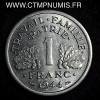 1 FRANC FRANCISQUE ETAT FRANCAIS PETAIN 1944 C