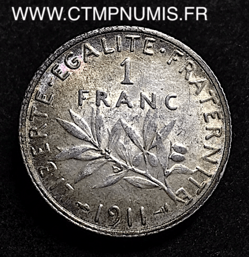 1 FRANC ARGENT SEMEUSE 1911 SUP