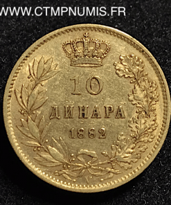 SERBIE 10 DINARA OR 1882 V