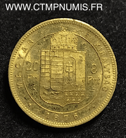 HONGRIE 20 FRANCS OR 8 FORINT 1876