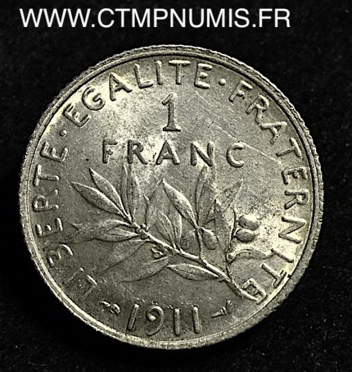 1 FRANC ARGENT SEMEUSE 1911 SUP