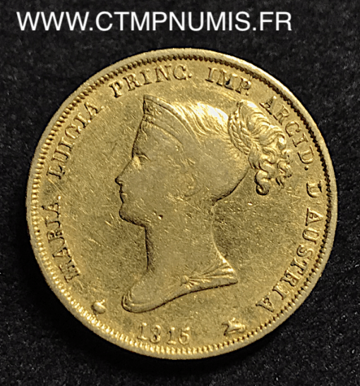 ITALIE  PARME  40 LIRE OR  MARIE LOUISE  1815
