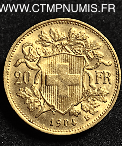 SUISSE 20 FRANCS OR VRENELI 1904 B BERNE