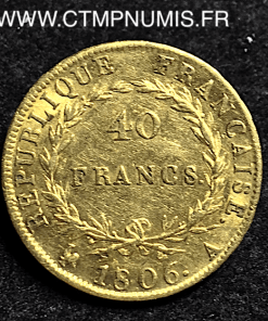 40 FRANCS OR NAPOLEON I° 1806 A PARIS