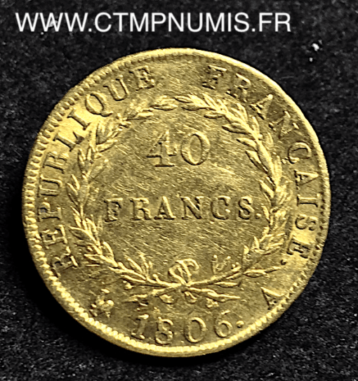 40 FRANCS OR NAPOLEON I° 1806 A PARIS