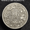 5 FRANCS ARGENT SUISSE 1874 B. BRUXELLES