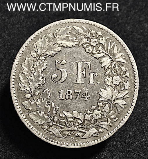 5 FRANCS ARGENT SUISSE 1874 B. BRUXELLES