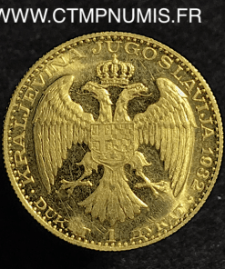 YOUGOSLAVIE 1 DUCAT OR 1932 3,49 gr 986 °/°°