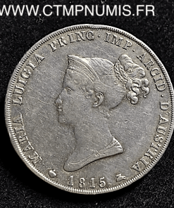 ITALIE 5 LIRE ARGENT MARIE LOUIS DE PARME 1815