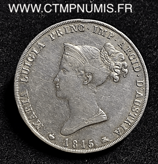 ITALIE 5 LIRE ARGENT MARIE LOUIS DE PARME 1815