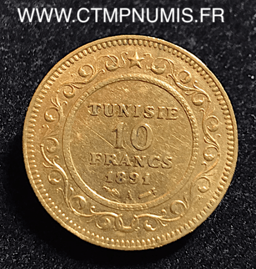 TUNISIE 10 FRANCS OR 1891 A PARIS