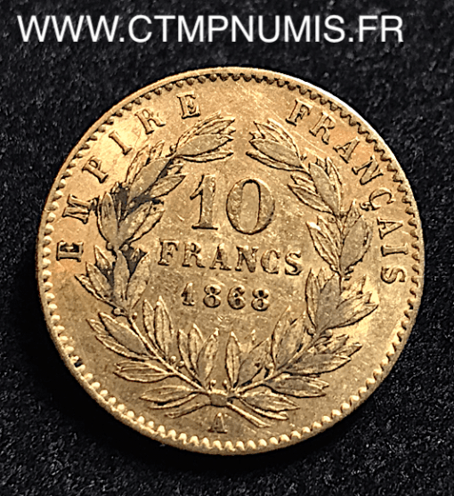 10 FRANCS OR NAPOLEON III TETE LAUREE 1868 A