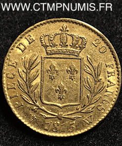 20 FRANCS OR LOUIS XVIII  HABILLE 1815 W LILLE