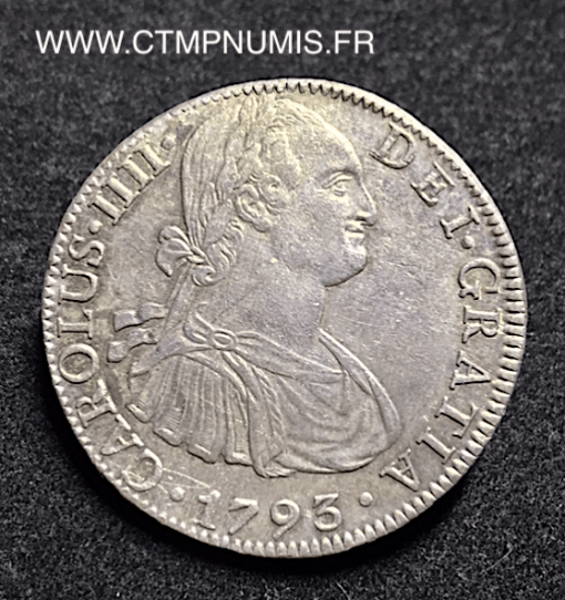 MEXIQUE 8 REALES CHARLES IIII 1793 FM MEXICO