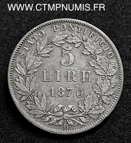 ITALIE VATICAN 5 LIRE ARGENT PIE IX 1870 R ROME