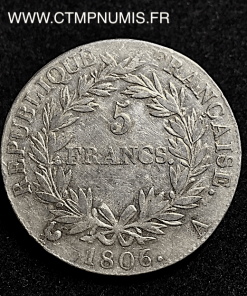  5 FRANCS ARGENT NAPOLEON I° REPUBLIQUE 1806 A 