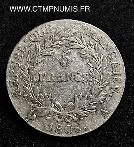 5 FRANCS ARGENT NAPOLEON I° REPUBLIQUE 1806 A