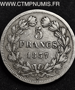 5 FRANCS ARGENT LOUIS PHILIPPE I° 1837 D LYON RARE