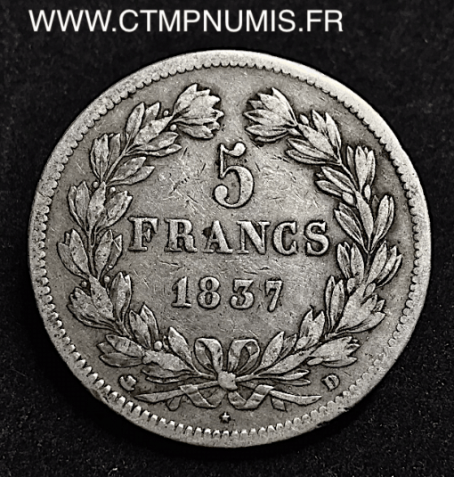 5 FRANCS ARGENT LOUIS PHILIPPE I° 1837 D LYON RARE