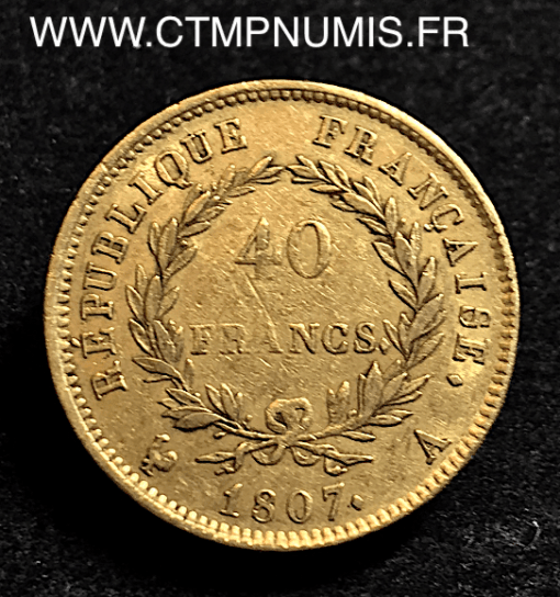 40 FRANCS OR NAPOLEON I° TETE NUE 1807 A PARIS