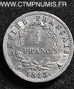 1 FRANC ARGENT NAPOLEON I° EMPIRE 1813 A PARIS