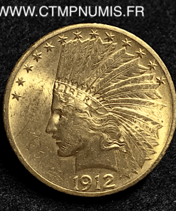 USA 10 DOLLAR OR EAGLES TETE D'INDIEN 1912