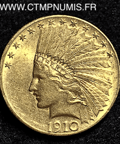 USA 10 DOLLAR OR EAGLES TETE D'INDIEN 1910