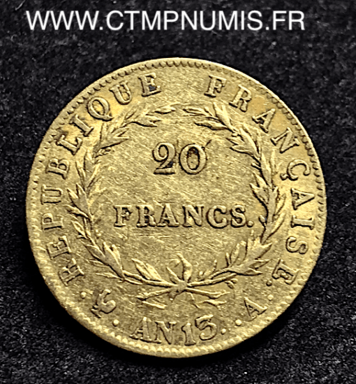 20 FRANCS OR NAPOLEON I° REPUBLIQUE AN 13 A PARIS