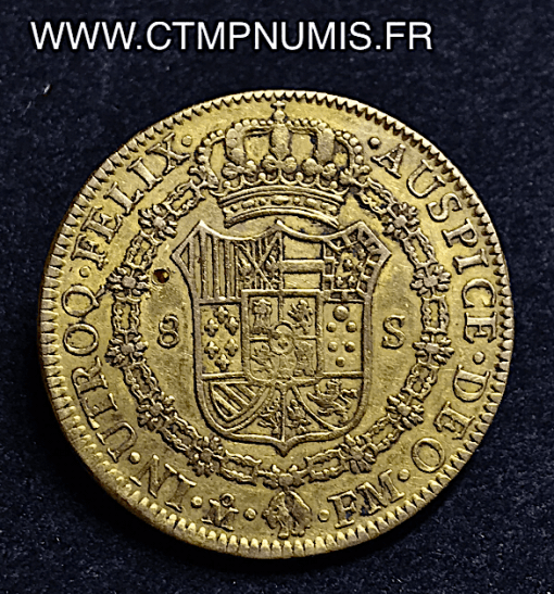 MEXIQUE 8 ESCUDOS OR CHARLES IIII 1800 FM MEXICO