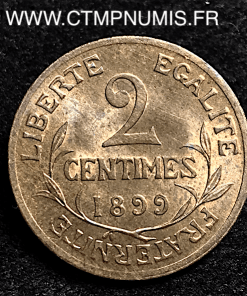 2 CENTIMES DANIEL DUPUIS 1899 SUP+