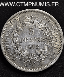 5 FRANCS ARGENT HERCULE III° REPUBLIQUE 1872 PARIS