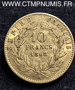 10 FRANCS OR NAPOLEON III TETE LAUREE 1868 A PARIS
