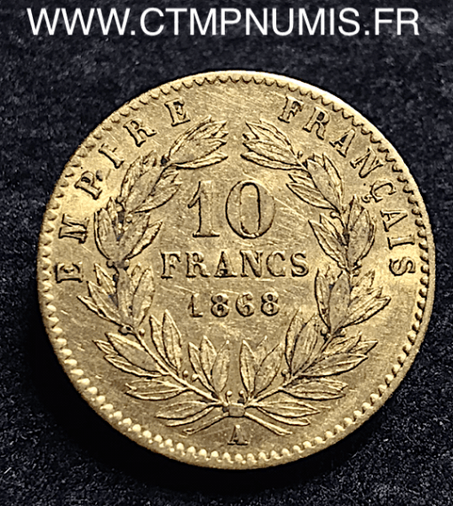 10 FRANCS OR NAPOLEON III TETE LAUREE 1868 A PARIS